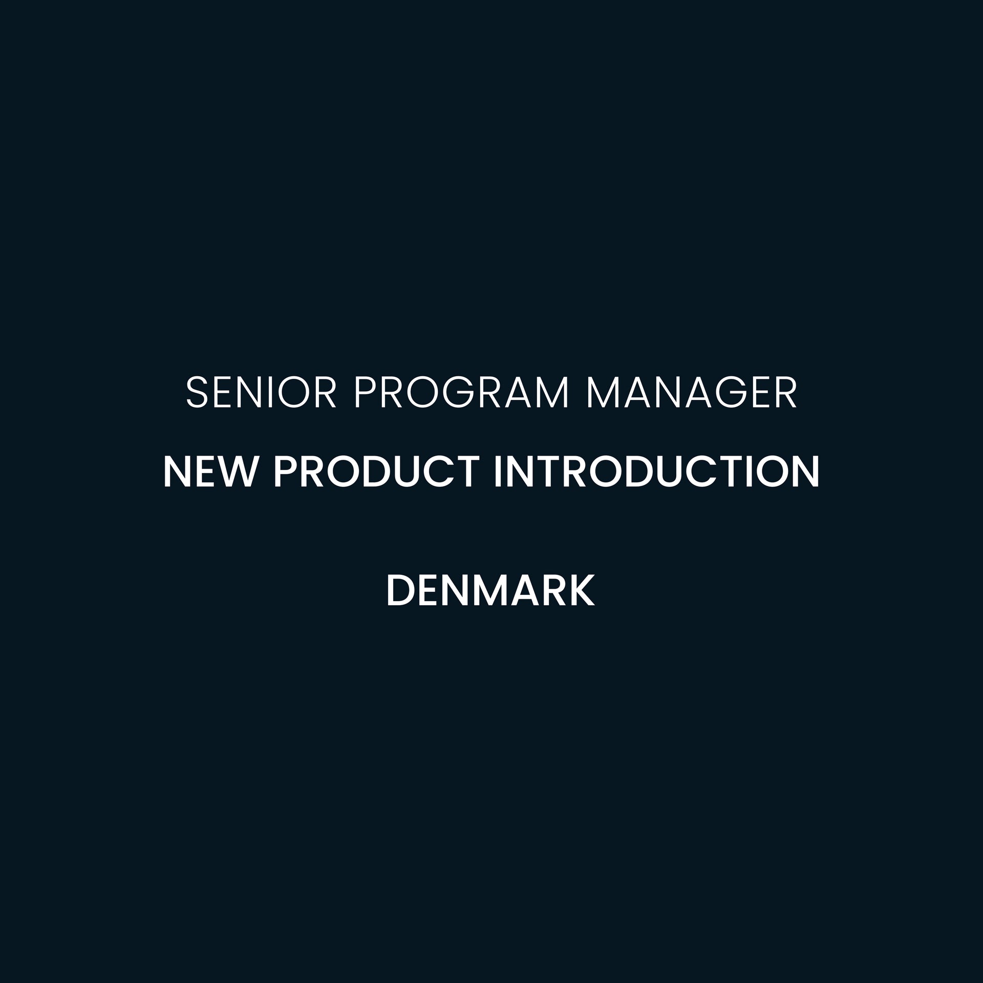 Senior Program Manager – New Product Introduction